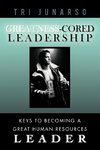 Greatness-Cored Leadership