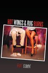 Hot Wings & Rug Burns