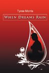 When Dreams Rain