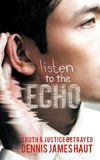 LISTEN TO THE ECHO