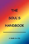 The Soul's Handbook