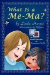 What Is a Me-Ma?