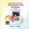 Still More Stories of Stephanie and Friends