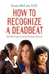 HOW TO RECOGNIZE A DEADBEAT
