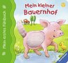 Mein erstes Fühlbuch: Mein kleiner Bauernhof