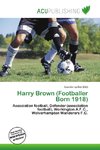 Harry Brown (Footballer Born 1918)