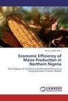 Economic Efficiency of Maize Production in Northern Nigeria
