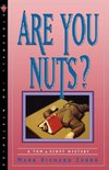 Are You Nuts?