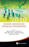 Recent Advances in Financial Engineering