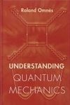 Understanding Quantum Mechanics