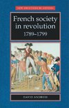 Andress, D: French society in revolution 17891799