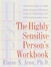 The Highly Sensitive Person's Workbook