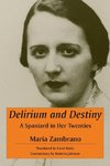 Delirium and Destiny