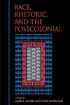 Race, Rhetoric, and the Postcolonial