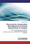 Planning for Sustainable Development of Inland Aquaculture in Angola