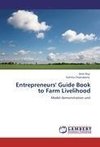 Entrepreneurs' Guide Book to Farm Livelihood