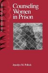 Pollock, J: Counseling Women in Prison
