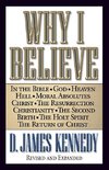The Why I Believe (Rev and Expanded)