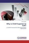 Why is CVaR Superior to VaR?