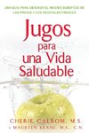 Jugos para una vida saludable