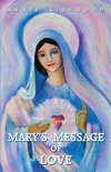 Mary's Message of Love