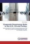 Corporate Governance Rules in the U.K., EU and Turkey.