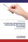 Is Listening Comprehension Influenced by the Cultural Knowledge