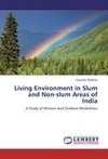 Living Environment in Slum and Non-slum Areas of India