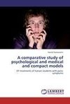A comparative study of psychological and medical and compact models