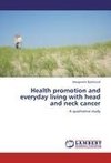 Health promotion and everyday living with head and neck cancer