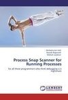 Process Snap Scanner for Running Processes