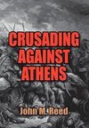 Crusading Against Athens