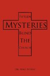 Fifteen Mysteries Blind the Church
