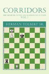 Corridors (the Geometry, Physics and Mathematics of Chess) Vol 1