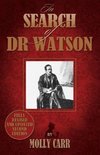 In Search of Doctor Watson a Sherlockian Investigation - 2nd Edition