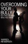 Overcoming Your Bully