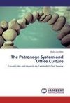 The Patronage System and Office Culture