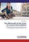 The Aftermath of the Crisis on Luxury Consumption