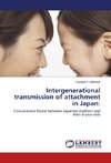Intergenerational transmission of attachment in Japan: