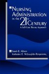 Allison, S: Nursing Administration in the 21st Century