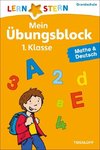 Lernstern: Mein Übungsblock 1. Klasse. Mathe & Deutsch