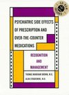 Psychiatric Side Effects of Prescription and Over-the-Counter Medications