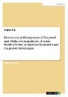 Democracy in Management: A Proposed and Predictive Assimilation of Some Political Terms in Business Economics and Corporate Governance