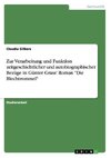 Zur Verarbeitung und Funktion zeitgeschichtlicher und autobiographischer Bezüge in Günter Grass'  Roman 