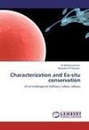 Characterization and Ex-situ conservation