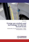 Energy use analysis and technology for electric transit buses
