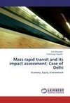 Mass rapid transit and its impact assessment: Case of Delhi