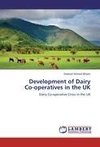 Development of Dairy  Co-operatives in the UK
