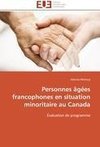 Personnes âgées francophones en situation minoritaire au Canada
