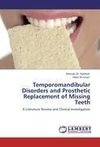 Temporomandibular Disorders and Prosthetic Replacement of Missing Teeth
